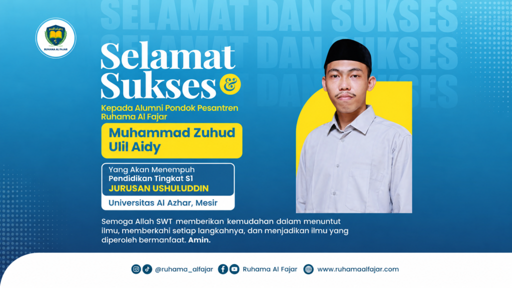 Selamat dan Sukses kepada Alumni Ruhama Al Fajar, Melanjutkan Pendidikan S1 Ushuluddin di Universitas Al-Azhar, Mesir
